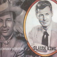 Claude King - Claude King Tribute To Johnny Horton